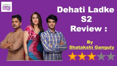 Dehati Ladke S2 Review: A Riveting Saga of romance, heartbreaks, and resilience