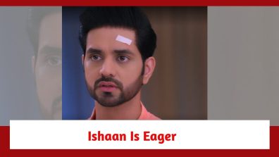 Ghum Hai Kisikey Pyaar Meiin Spoiler: Ishaan eager to break the truth to his family