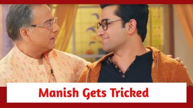 Yeh Rishta Kya Kehlata Hai Spoiler: Manish gets tricked by fake Abhir