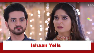 Ghum Hai Kisikey Pyaar Meiin Spoiler: Ishaan yells at Savi