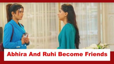 Yeh Rishta Kya Kehlata Hai Spoiler: Abhira and Ruhi become friends