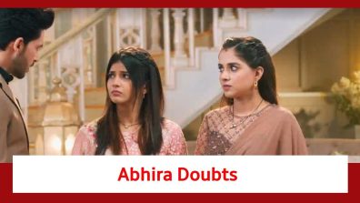 Yeh Rishta Kya Kehlata Hai Spoiler: Abhira doubts Ruhi’s intentions towards Armaan