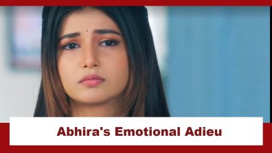 Yeh Rishta Kya Kehlata Hai Spoiler: Abhira’s emotional adieu to the Poddar family