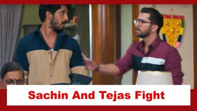 Udne Ki Aasha Spoiler: Sachin and Tejas have a fight