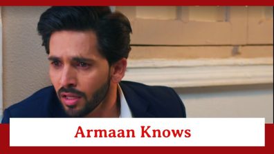 Yeh Rishta Kya Kehlata Hai Spoiler: Armaan gets to know a big truth