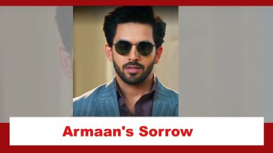 Yeh Rishta Kya Kehlata Hai Spoiler: Armaan’s sorrowful moment