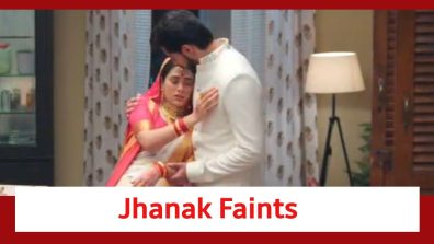 Jhanak Spoiler: Jhanak faints; Aniruddh holds her in his arms