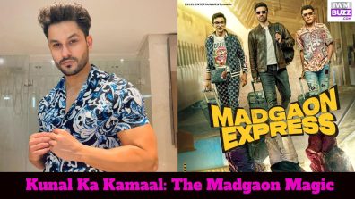 Kunal Ka Kamaal: The Madgaon Magic