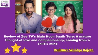 Review of Zee TV’s Main Hoon Saath Tere: A mature thought of love and companionship, coming from a child’s mind