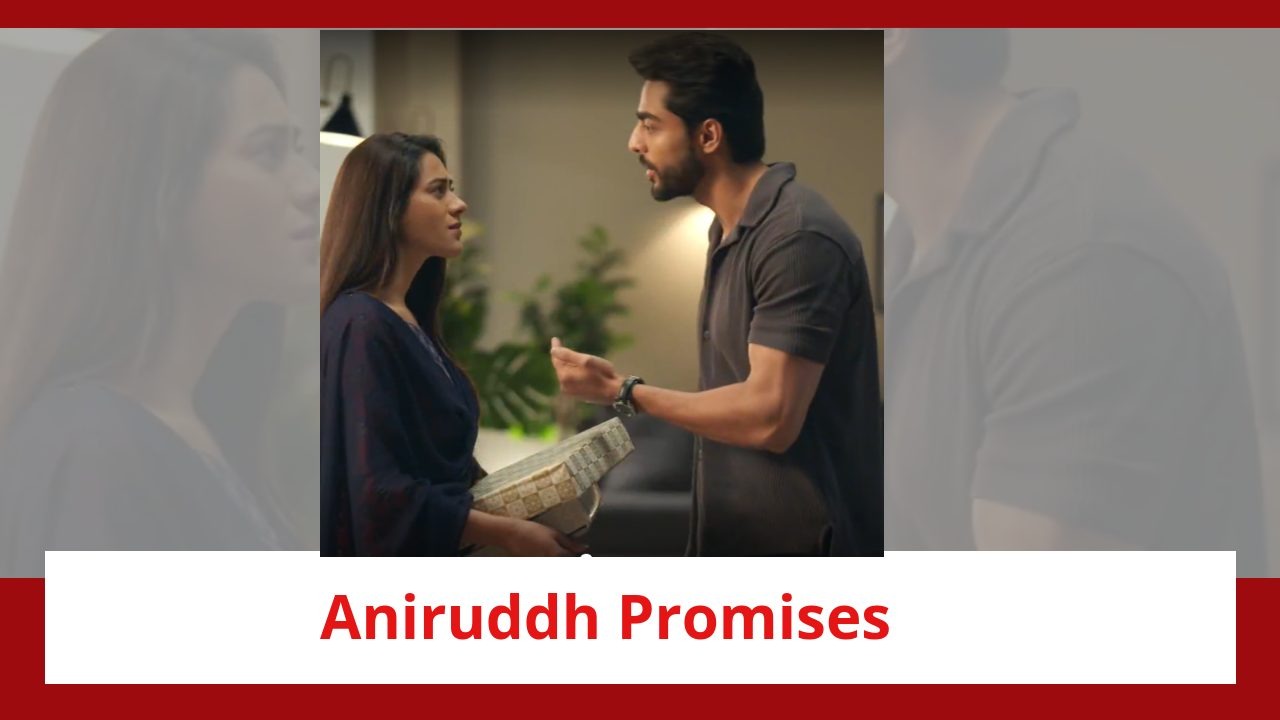 Jhanak Spoiler: Aniruddh trapped in emotions; makes a promise to Jhanak 901796