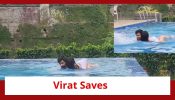 Kaise Mujhe Tum Mil Gaye Spoiler: Virat Chooses To Save Priyanka Over Amruta At The Swimming Pool? 899623