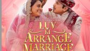 Luv Ki Arrange Marriage Trailer: Avneet Kaur Surprises With Her Bubbly Character, Check Out Release Date
