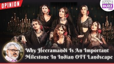 Opinion: Why Heeramandi Is An Important Milestone In Indian OTT Landscape