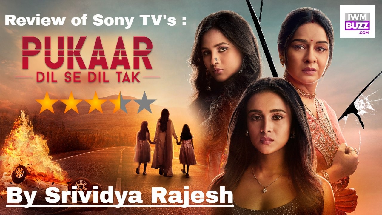 Review of Sony TV's Pukaar - Dil Se Dil Tak: A Well-Mounted Family Drama With Its Emotions In The Right Place 899295
