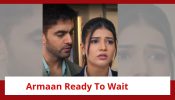 Yeh Rishta Kya Kehlata Hai Spoiler: Armaan bumps into Abhira; ready to play the waiting game in love 903054