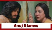 Anupamaa Serial Upcoming Twist: Anuj and Anupamaa's emotional moment; Anuj blames himself for Adhya's death 910046
