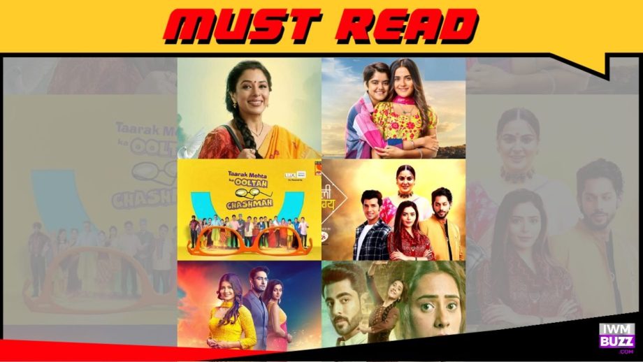 Serial Twists Of Last Week (22 - 28 July): Anupamaa, Yeh Rishta Kya Kehlata Hai, TMKOC, and more 909810