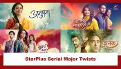 StarPlus Serial Major Twists: Yeh Rishta Kya Kehlata Hai, Anupamaa, Jhanak To Ghum Hai Kisikey Pyaar Meiin 905048
