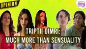 Triptii Dimri: All About Sensuality Or There is More To Her?