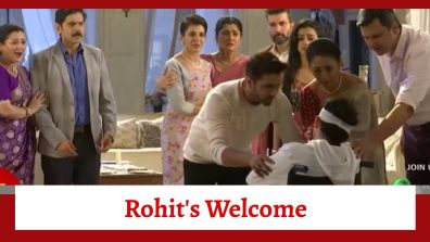 Yeh Rishta Kya Kehlata Hai Serial Upcoming Twist: Rohit gets an emotional welcome; is happiness back in the Poddar house?
