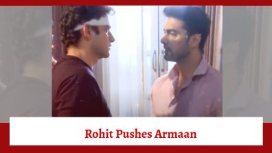 Yeh Rishta Kya Kehlata Hai Serial Upcoming Twist: Rohit pushes Armaan to the ground; refuses to call him brother