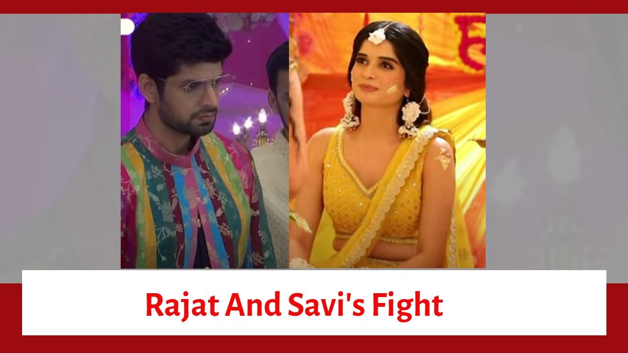 Ghum Hai Kisikey Pyaar Meiin Serial Upcoming Twist: Rajat-Savi's drama-filled Haldi; start to fight with each other 913589