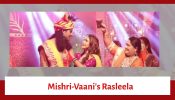 Mishri Serial Upcoming Twist: Mishri-Vaani's amazing Rasleela with Raghav; Mishri left saddened at the end of it 915563