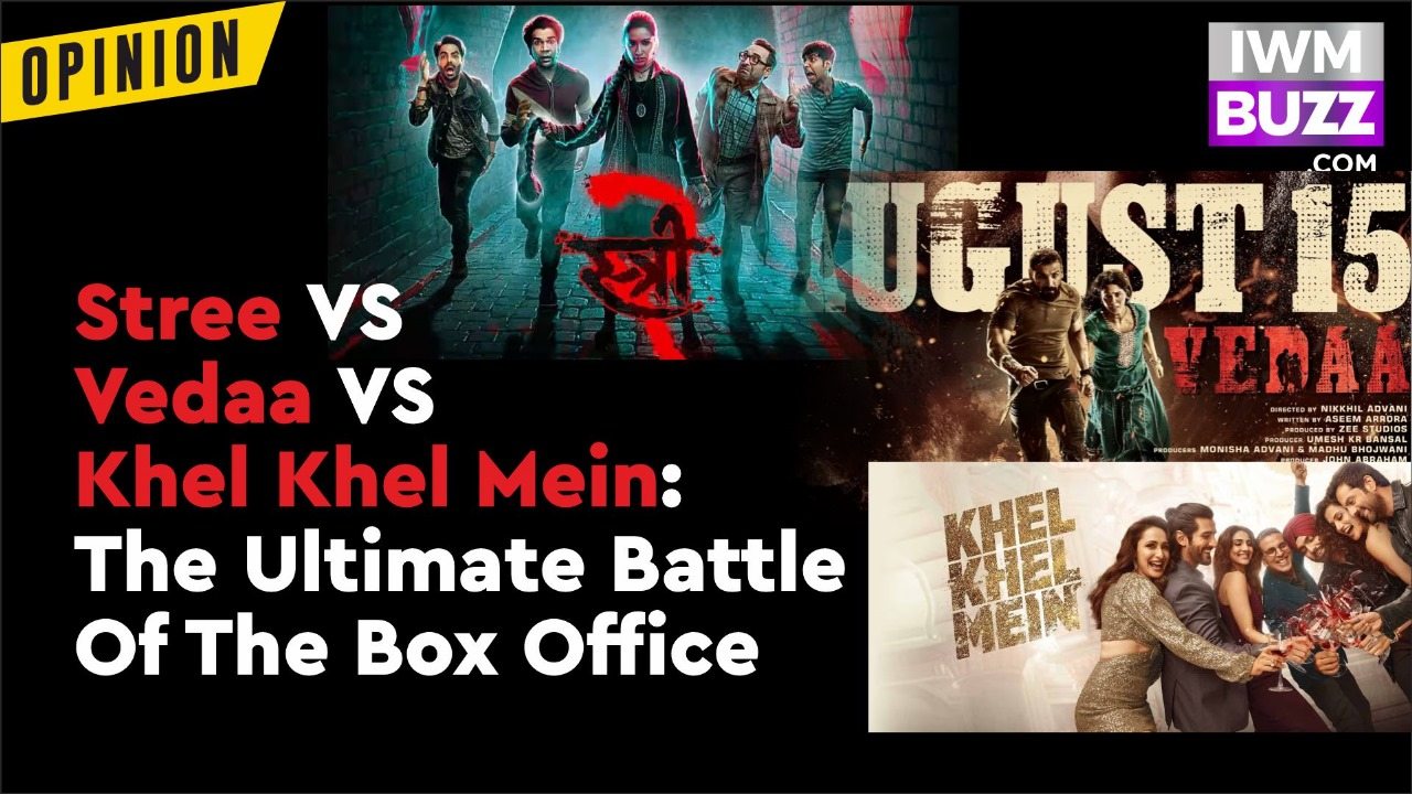 Stree VS Vedaa VS Khel Khel Mein: The Ultimate Battle Of The Box Office 913334