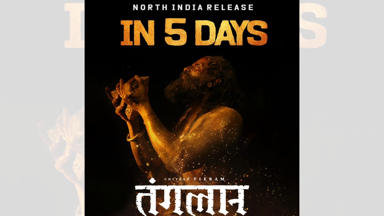 Countdown Begins! Just 5 days to go for Thangalaan Hindi! Releasing on 6th September! 916210