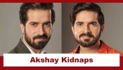 Do Dooni Pyaar Upcoming Story: Akshay and Abhay's destiny collides; Akshay ordered to kidnap Abhay 917870