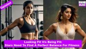 Looking Fit V/s Being Fit: Stars Need To Find Their Own Perfect Balance For Fitness 918832