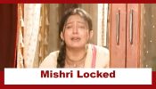 Mishri Serial Upcoming Twist: Mishri gets locked in a room; tries to find a way out to help Raghav 916856