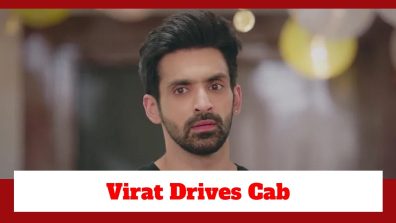 Kaise Mujhe Tum Mil Gaye Upcoming Twist: Virat becomes a cab driver; finds a way to earn money