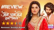 Review of Zee TV's Jaane Anjaane Hum Mile: Dynamic Charaterizations And A Compelling Narrative Elevate This Intricate Love Story 927206