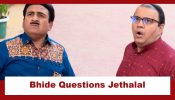 Taarak Mehta Ka Ooltah Chashmah Upcoming Twist: Bhide questions Jethalal; Jethalal finds himself in a dilemma 927269