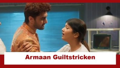 Yeh Rishta Kya Kehlata Hai Upcoming Twist: Armaan gets into his shell of guilt; Abhira finds his behaviour weird