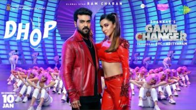 After Blockbuster Tracks “Jaragandi,” “Dam Tu Dikhaja,” and “Jaana Hairaan Sa,” “Dhop” from Global Star Ram Charan’s Game Changer Is Finally Here!