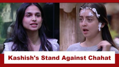 Bigg Boss 18: Kashish Kapoor calls Chahat Pandey a ‘leech’; talks about Chahat’s motive in the house