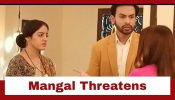 Mangal Lakshmi Upcoming Twist: Mangal threatens Saumya; Saumya loses her temper on Adit 930367