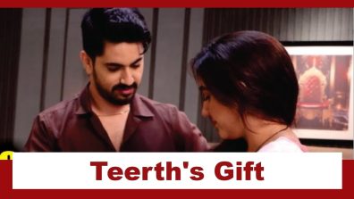 Suman Indori Upcoming Twist: Teerth-Suman’s close moment; Teerth gives Suman a special gift