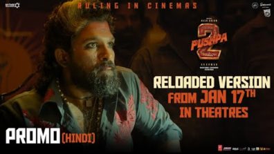 Allu Arjun’s Pushpa 2: The Rule Reloaded- New Video with Exclusive Scenes to Re-Release in Theatres on January 17, 2025