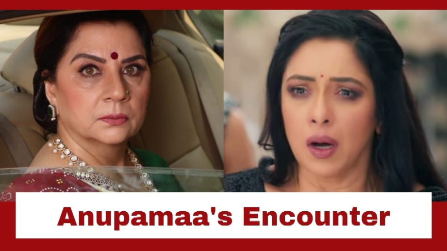 Anupamaa Upcoming Twist: Anupamaa's chance encounter with Moti Baa goes wrong; Moti Baa vows revenge 932205