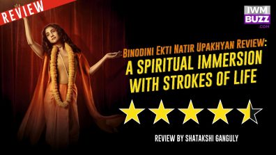 Binodini Ekti Natir Upakhyan Review: A spiritual immersion with strokes of life