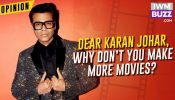 Dear Karan Johar, Why Don’t You Make More Movies? 933601