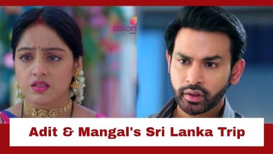 Mangal Lakshmi Upcoming Twist: Adit and Mangal get ready for an official trip to Sri Lanka; Adit asks Mangal to refuse the offer