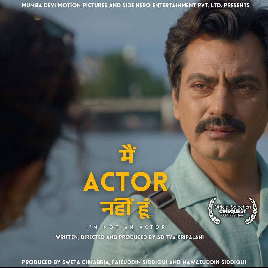 Nawazuddin Siddiqui’s  film “I’m Not an Actor” will have world premiere at the 2025 Cinequest Film Festival in California! 933883