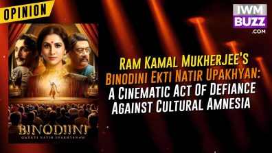 Ram Kamal Mukherjee’s Binodini Ekti Natir Upakhyan: A Cinematic Act Of Defiance Against Cultural Amnesia