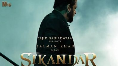 Sajid Nadiadwala & Salman Khan’s Sikandar’s Final Leg of Shoot Underway, Original Masterpiece in the making!