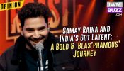 Samay Raina and India’s Got Latent: A Bold &  Blas’phamous’ Journey 932970