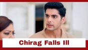 Dil Ko Tumse Pyaar Hua Upcoming Twist: Chirag falls ill; Chandni and Ragini take care of him 935473